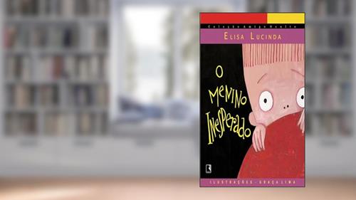 Capa de O menino inesperado, do autor Elisa Lucinda