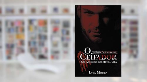 Capa de O Ceifador : Os Callahan's, do autor Lysa Moura