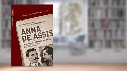 Capa de Anna de Assis: História de um trágico amor (edição de bolso), do autor Judith Ribeiro de Assis