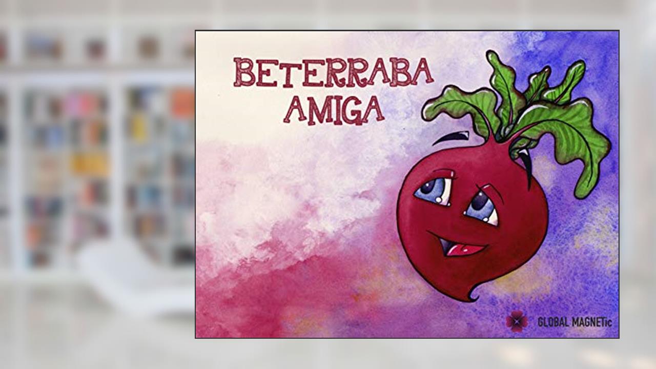 BETERRABA AMIGA (HISTÓRIAS DA HORTA Livro 3), do autor Teresa Infante