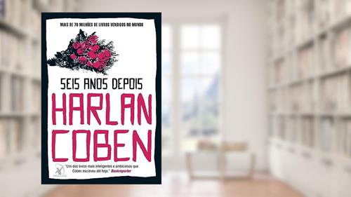 Capa de Seis anos depois, do autor Harlan Coben