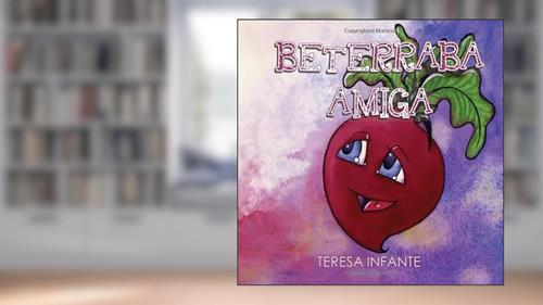 Capa de BETERRABA AMIGA (HISTÓRIAS DA HORTA) (Portuguese Edition), do autor Teresa Infante