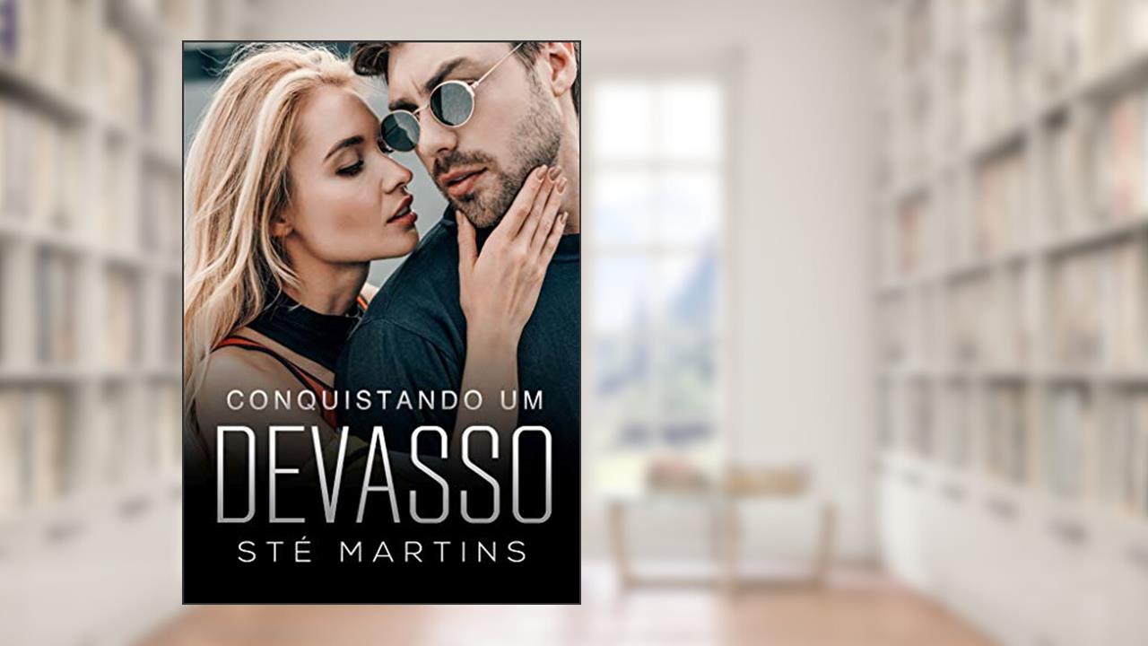 Conquistando um Devasso, do autor Sté Martins