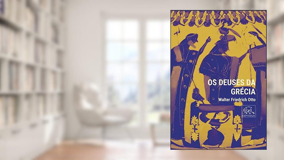 Os Deuses Da Grecia, do autor WALTER FRIEDRICH OTTO