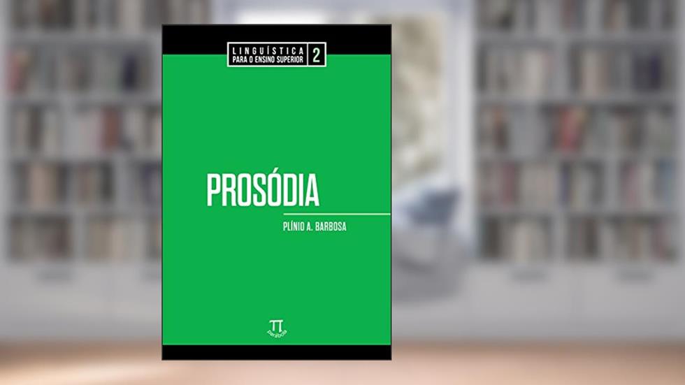 Prosódia, do autor Plínio A. Barbosa