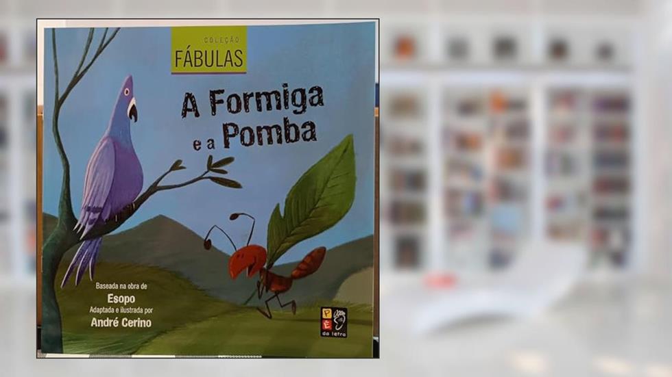Colecao Fabulas - a Formiga e a Pomba: Colecao Fabulas - A Formiga E a Pomba, O Galo E a Pedra Preciosa, do autor André Cirino; Pé Da Letra