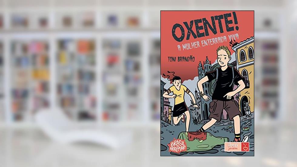 Oxente!: A mulher enterrada viva, do autor Toni Brandão
