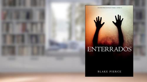 Capa de Enterrados (Um Mistério de Riley Paige-Livro 11), do autor Blake Pierce