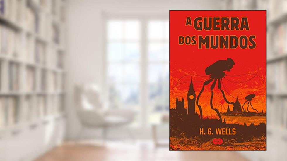 A guerra dos mundos, do autor H. G. Wells