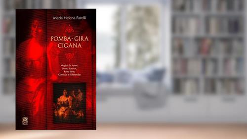 Capa de Pomba-Gira Cigana: Magias de amor, sorte, sonhos, reza forte, comidas e oferendas, do autor Maria Helena Farelli