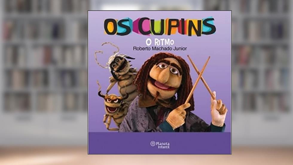 Os Cupins. O Ritmo, do autor Roberto Machado Junior