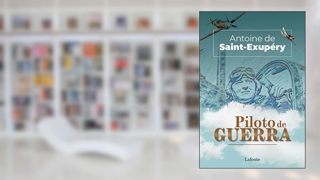 Piloto de Guerra, do autor Antoine de Saint ExuPéry