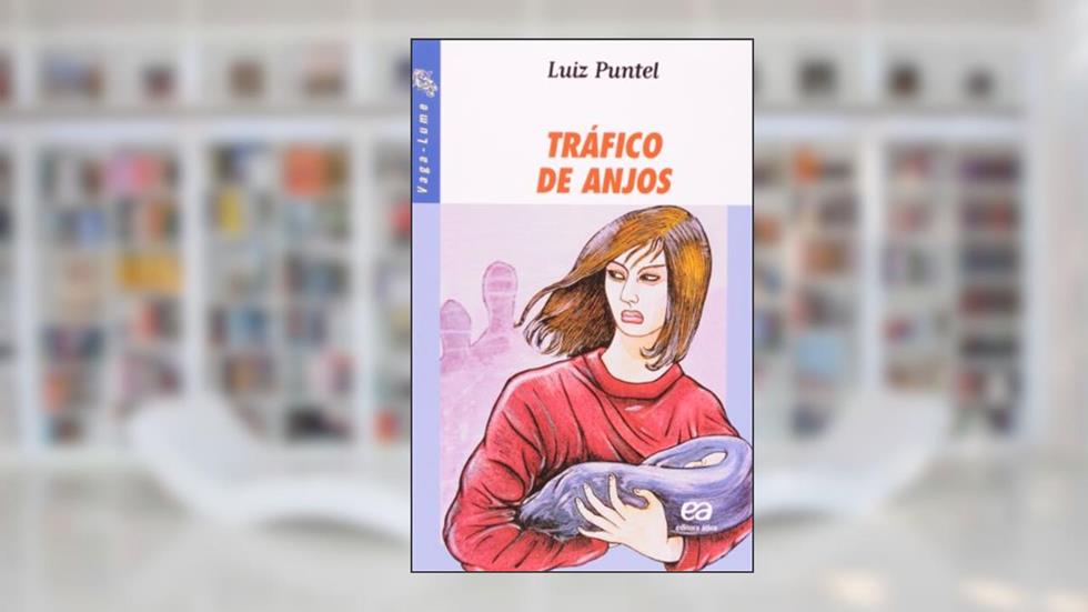 Tráfico de anjos, do autor Luiz Puntel