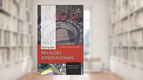 Capa de Teoria das Relações Internacionais: o Mapa do Caminho - Estudo e Prática, do autor Cristina Soreanu Pecequilo