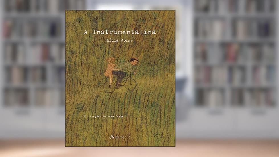 A instrumentalina, do autor Lídia Jorge