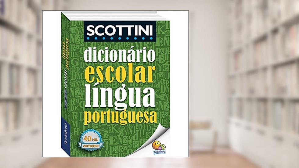 Scottini Dicionário Escolar da Língua Portuguesa, do autor ALFREDO SCOTTINI