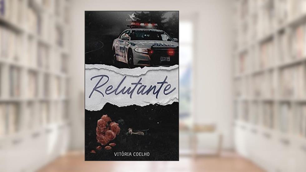 Relutante, do autor Vitória Coelho