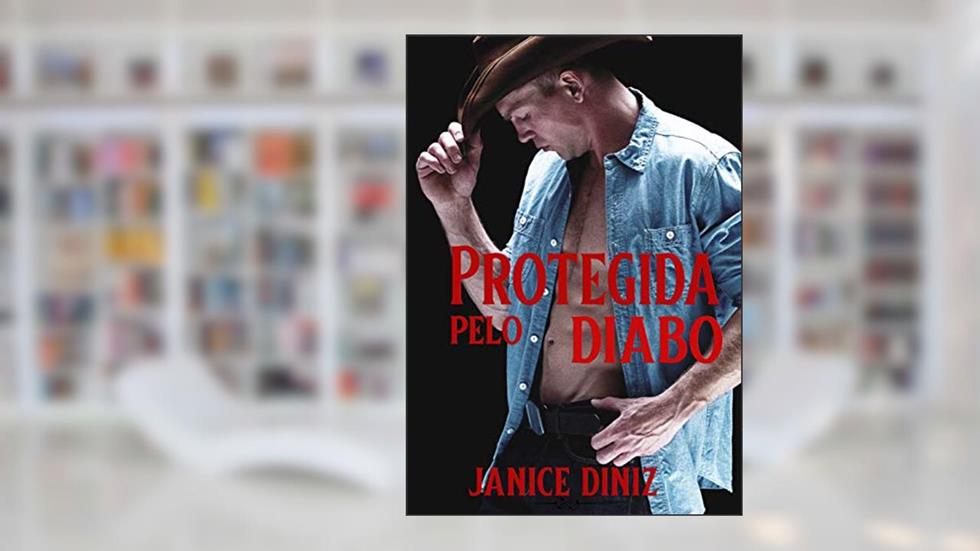 Protegida pelo Diabo, do autor Janice Diniz