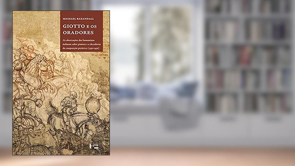 Giotto e os Oradores, do autor Michael Baxandall