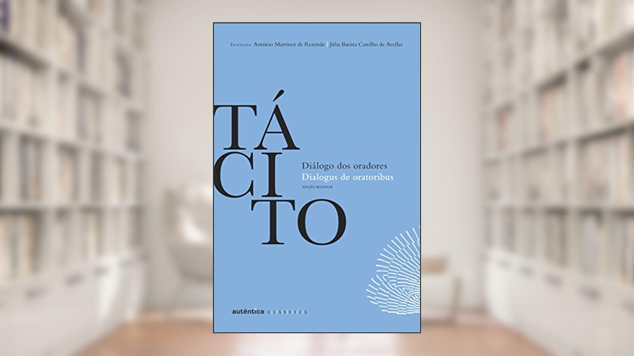 Diálogo dos oradores, do autor Cornélio Tácito