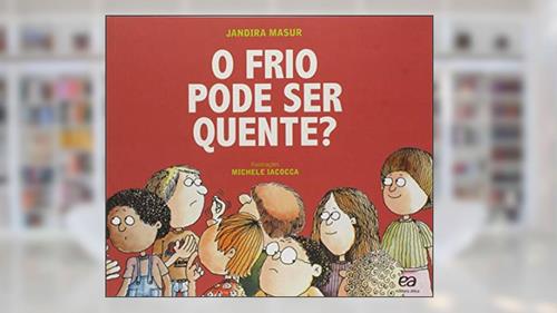 Capa de O frio pode ser quente?, do autor Jandira Masur