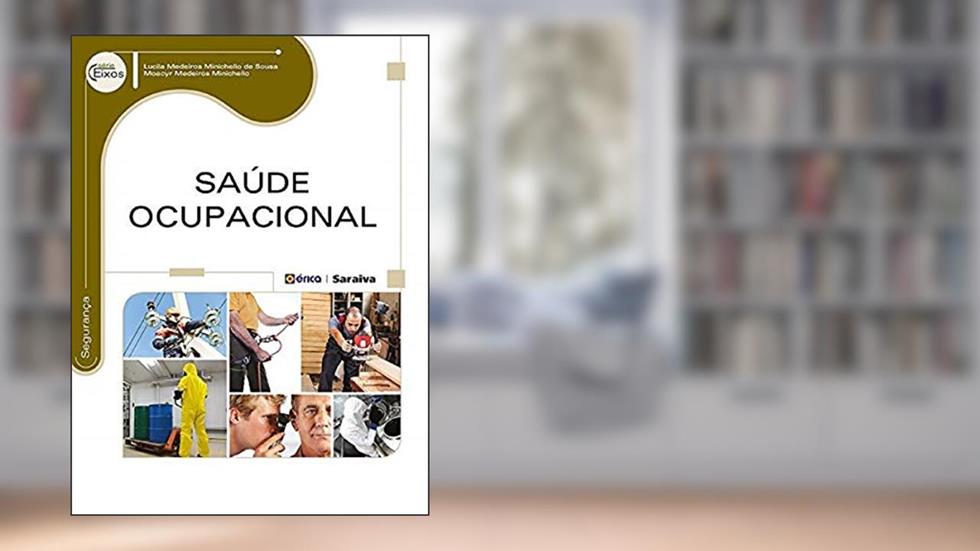 Saúde ocupacional, do autor Lucila Medeiros Minichello de Sousa e Moacyr Medeiros Minichello