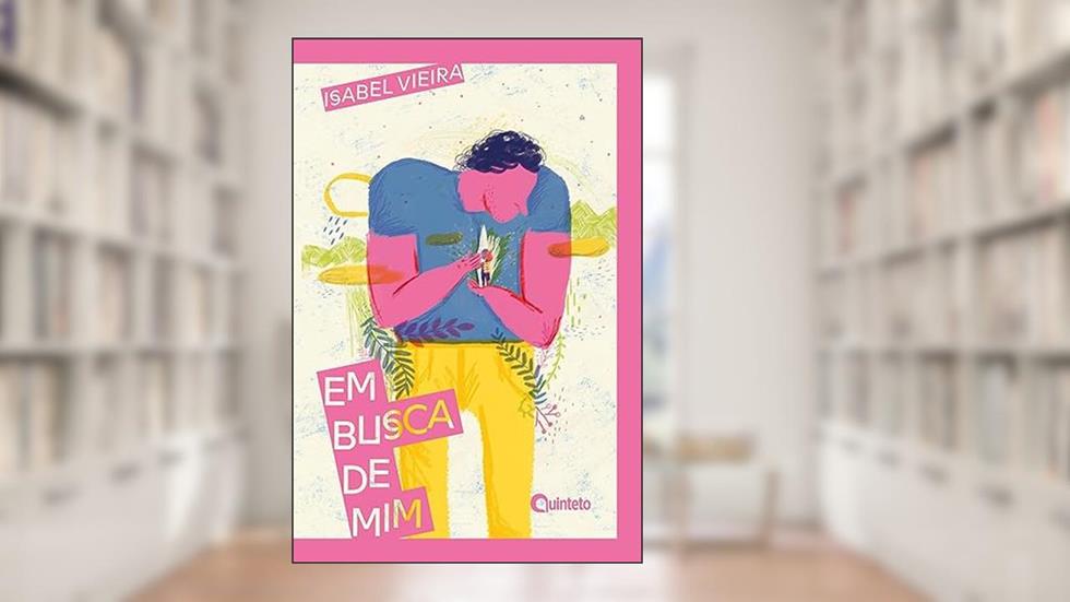 Em Busca de mim, do autor Isabel Vieira