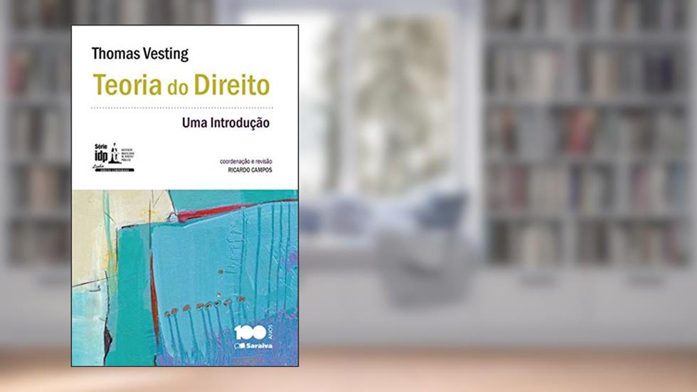Teoria do direito - 1ª edição de 2015: Uma introdução, do autor Thomas Vesting