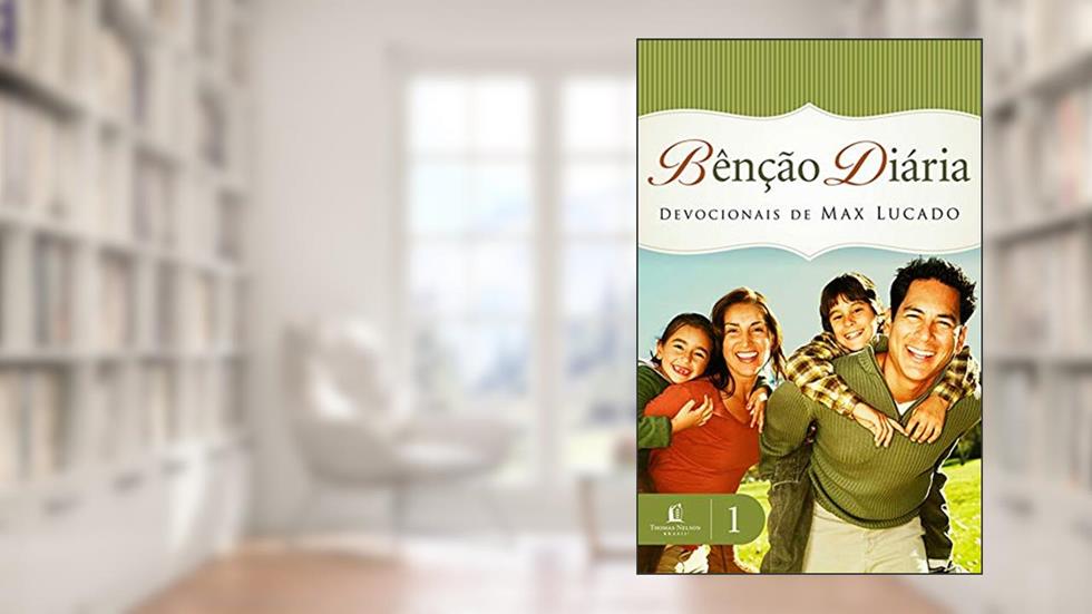 Bênção diária, do autor Max Lucado