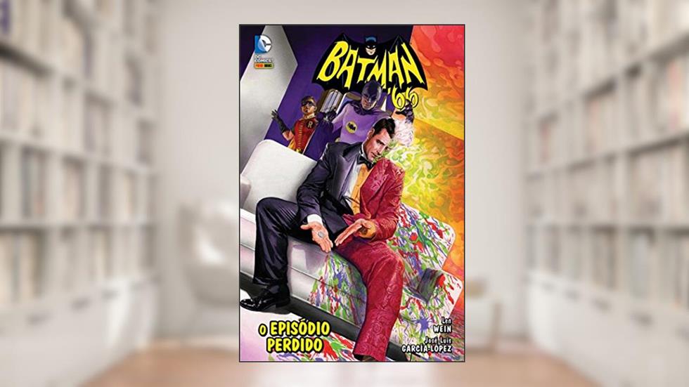 Batman 66: O Episódio Perdido, do autor Len Wein