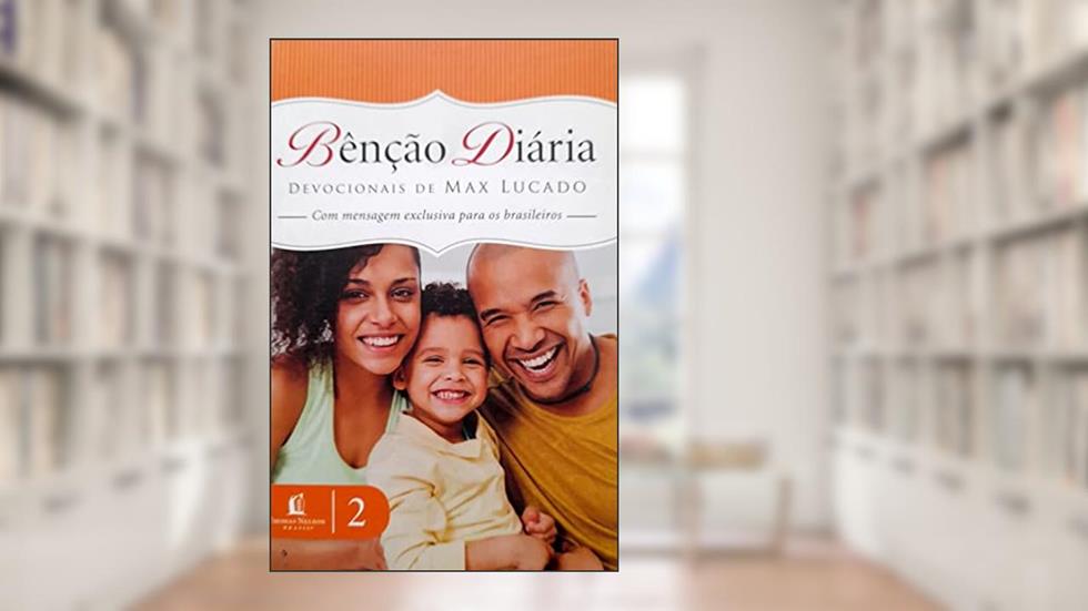 Bênção Diária 2, do autor Max Lucado