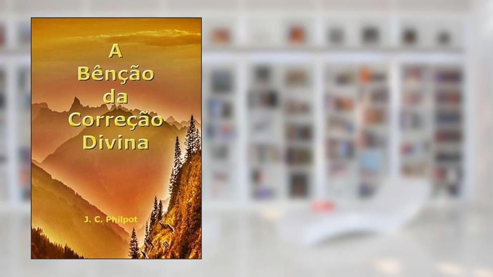 A Bencao da Correcao Divina, do autor Silvio Dutra