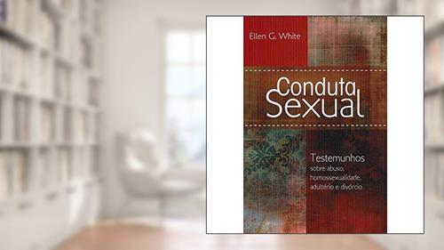 Capa de Conduta Sexual, do autor Ellen G. White