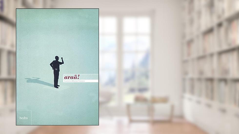 Araã!, do autor Rafael Mantovani