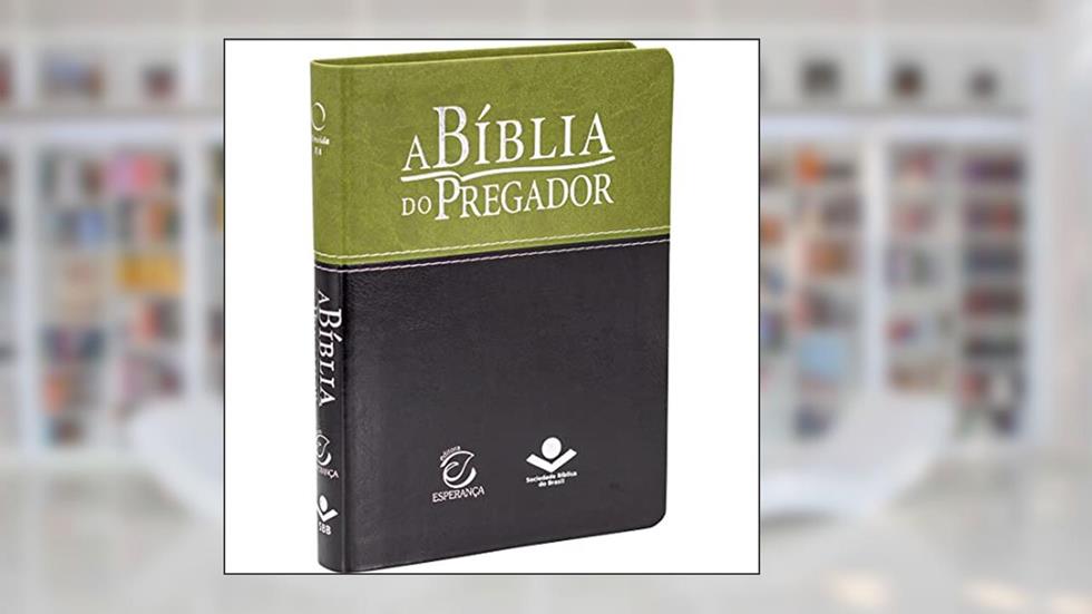A Bíblia do Pregador ARA: Almeida Revista e Atualizada (ARA), do autor Sociedade Bíblica do Brasil