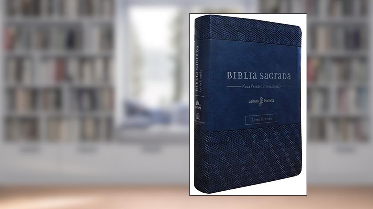 Bíblia NVI, Couro Soft, Azul, Letra Grande, Com Espaço para Anotações, Leitura Perfeita, do autor Thomas Nelson Brasil