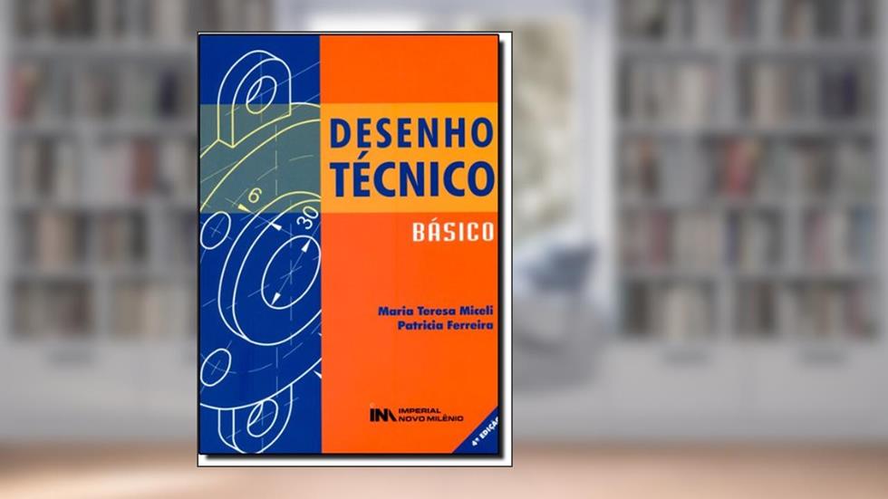 Desenho Técnico Básico, do autor Maria Teresa Miceli