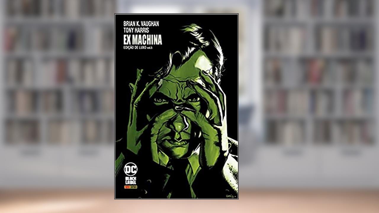Ex Machina Vol. 5: Edição de Luxo, do autor Brian K. Vaughan; Tony Harris