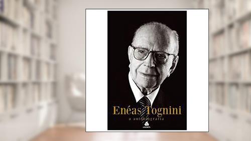 Capa de Eneas Tognini, a autobiografia, do autor Enéas Tognini