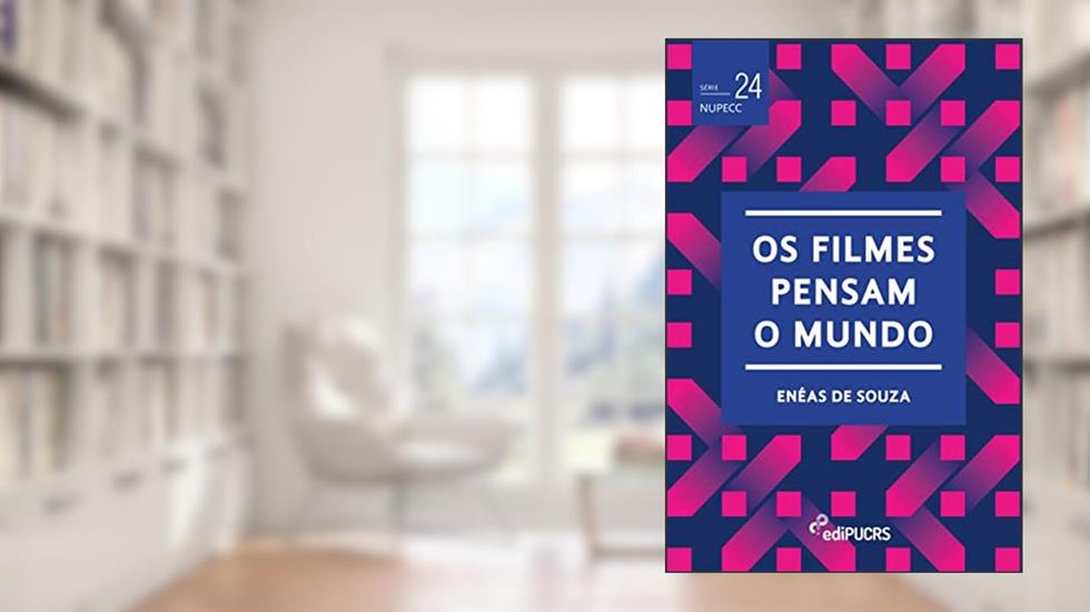 Os Filmes Pensam o Mundo, do autor Enéas de Souza