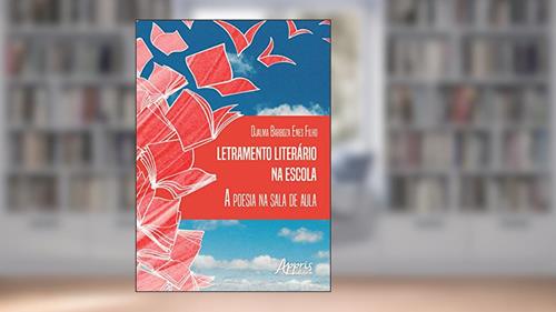 Capa de Letramento literário na escola: a poesia na sala de aula, do autor Djalma Barboza Enes Filho