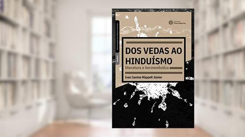 Capa de Dos vedas ao hinduísmo:: literatura e hermenêutica, do autor Ivan Santos Rüppell Júnior