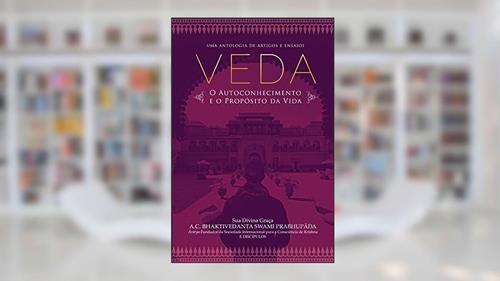 Capa de Veda: o Autoconhecimento e o Propósito da Vida (Volume 2), do autor A. C. Bhaktivedanta Swami Prabhupada