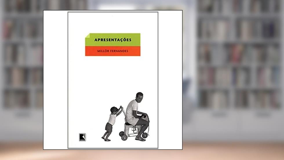 Apresentações, do autor MILLOR FERNANDES