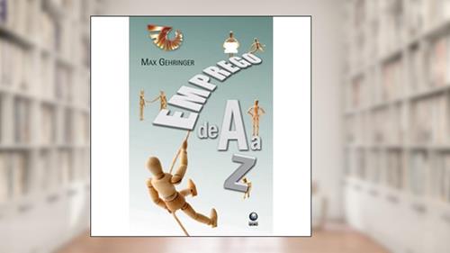 Capa de Emprego de a A Z, do autor Max Gehringer