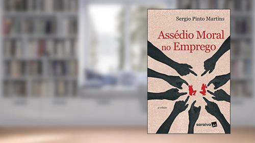 Capa de Assédio moral no emprego - 5ª edição de 2017, do autor Sérgio Pinto Martins