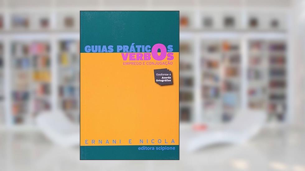 Guias Práticos Verbos. Emprego e Conjugação, do autor Ernani E Nicola