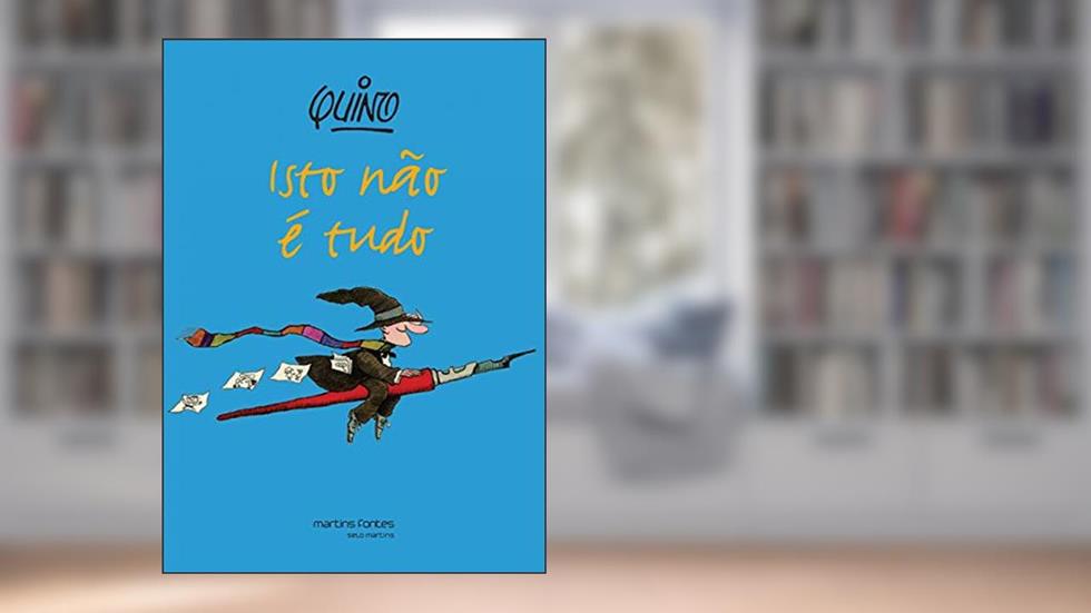 Isto não é tudo, do autor Quino