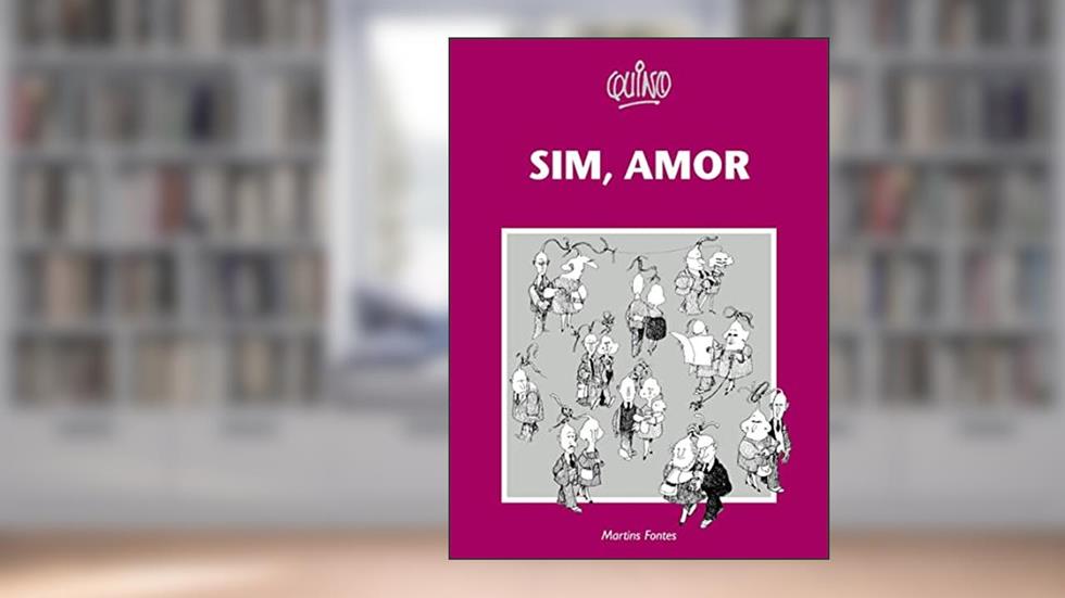 Sim, amor, do autor Quino