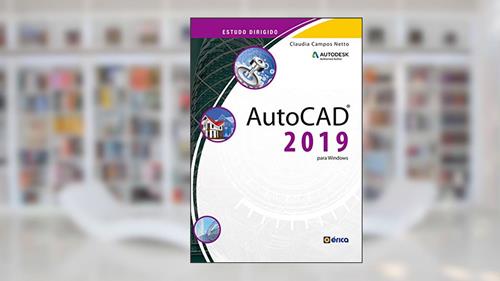 Capa de ESTUDO DIRIGIDO DE AUTOCAD 2019, do autor CLAUDIA CAMPOS NETTO